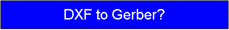 We are the experts in data conversion!

We can bi-directionaly convert the following formats:
* AutoCAD (.DWG) to Gerber
* DXF to Gerber
* PDF to Gerber
* EPS to Gerber
* HPGL1 & 2 to Gerber
* Bitmap logos (TGA, GIF, JPG, BMP, ETC.) to Gerber
* Gerber to IPC-D350
* Gerber to NC drill formats

Click here to see a full list of formats we work with